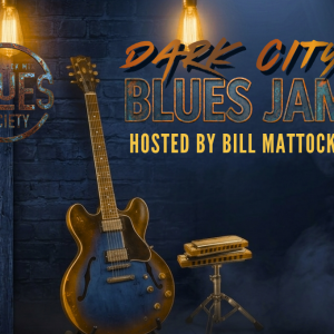 Dark City Blues Jam - Jun 16th