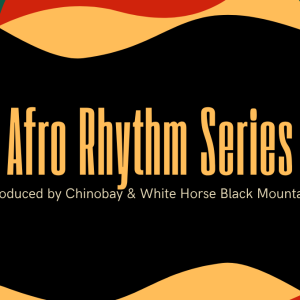 Afro Rhythm Series August