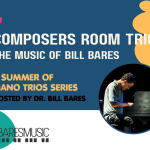 Composers Room Trio with  Dr. Bill Bares