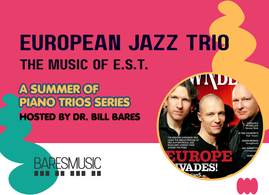 European Jazz Trio with Dr. Bill Bares
