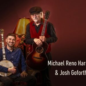 Michael Reno Harrell & Joshua Goforth