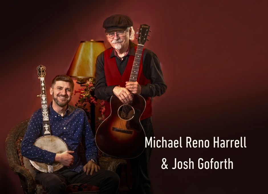 Michael Reno Harrell & Joshua Goforth