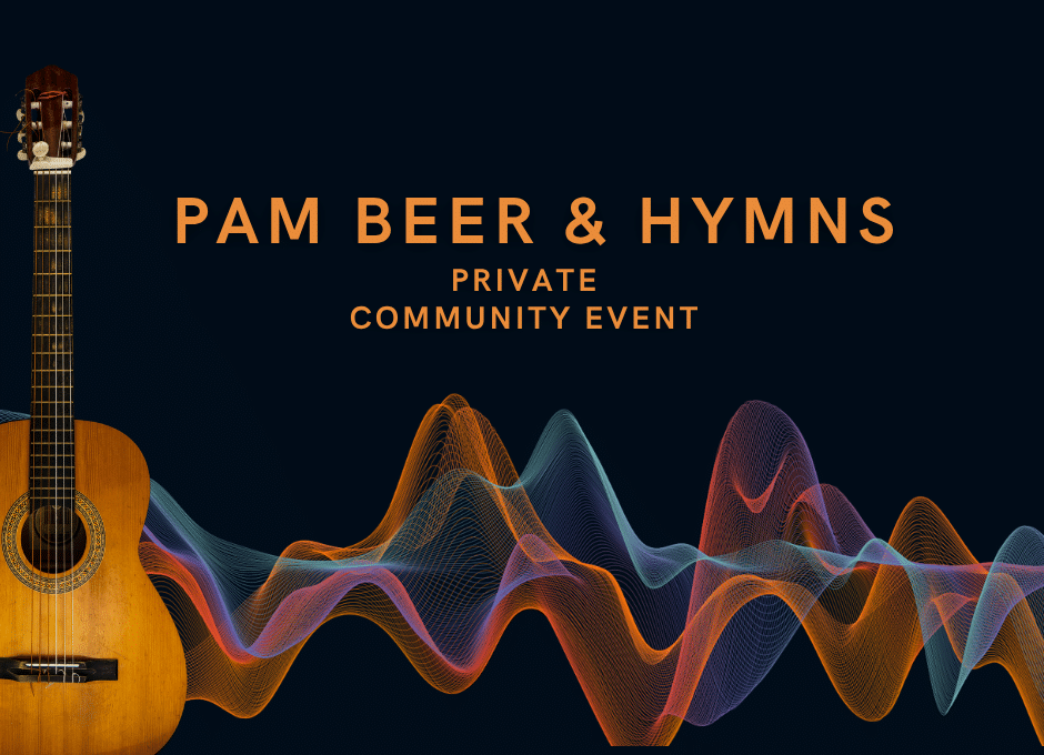 PAM Beer & Hymns
